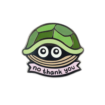 No Thank You Turtle - Enamel Pin