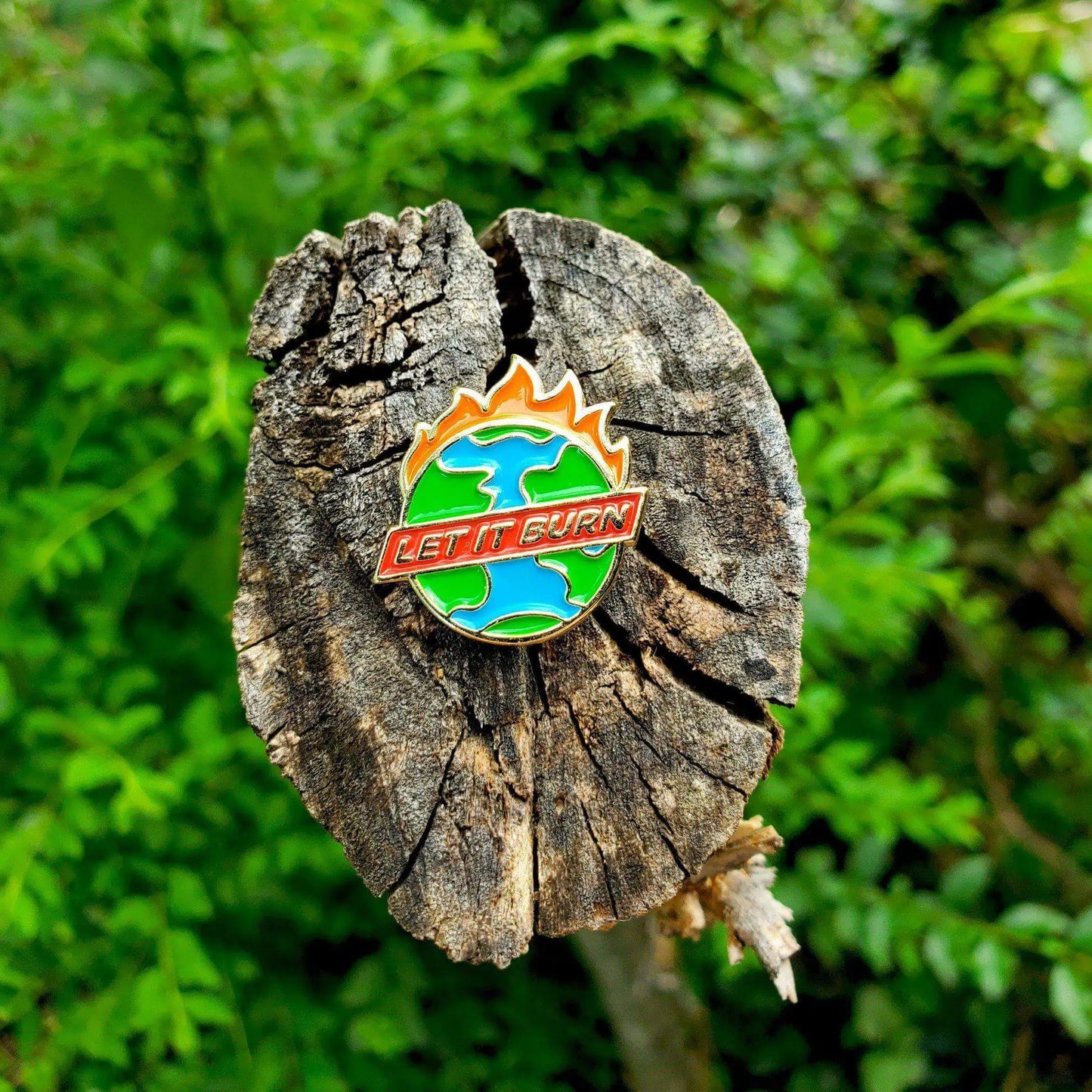 "Let It Burn" - Enamel Pin